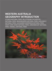 Western Australia geography Introduction Stokes National Park, Millstream-Chichester National Park, Badgingarra National Park,1233267310,9781233267316