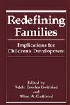Redefining Families Implications for Children's Development,030644559X,9780306445590