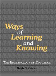 Ways of Learning and Knowing The Epistemology of Education,1938090071,9781938090073