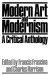 Modern Art and Modernism A Critical Anthology,1853960322,9781853960321