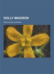 Dolly Madison,1230260838,9781230260839