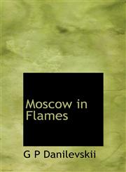 Moscow in Flames,1115943871,9781115943871