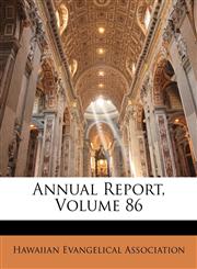 Annual Report, Volume 86,1145775004,9781145775008