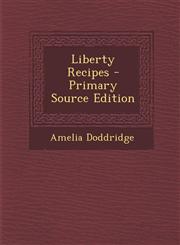 Liberty Recipes - Primary Source Edition,1294287540,9781294287544