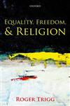Equality, Freedom, and Religion,0199576858,9780199576852