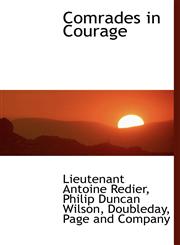 Comrades in Courage,1140550411,9781140550419