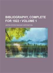 Bibliography, Complete for 1922 (Volume 1),1235628809,9781235628801