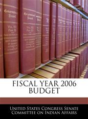 FISCAL YEAR 2006 BUDGET,1240524447,9781240524440