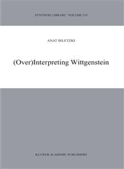 (Over)Interpreting Wittgenstein,1402013264,9781402013263