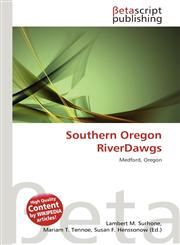 Southern Oregon RiverDawgs,6135337262,9786135337266