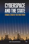 Cyberspace and the State Towards a Strategy for Cyber-power,0415525306,9780415525305