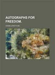 AUTOGRAPHS FOR FREEDOM.,1151078220,9781151078223