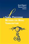 Signal Processing Methods for Music Transcription,0387306676,9780387306674