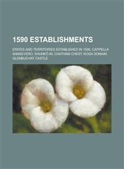 1590 Establishments Cappella Sansevero, Shunk -In, Chatham Chest, Glenbuchat Castle,,1156033098,9781156033098