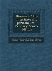 Diseases of the Intestines and Peritoneum,1289672350,9781289672355