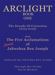 Arclight Book One: The Decade of Correction,1452569819,9781452569819