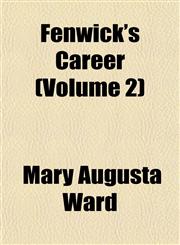 Fenwick's Career (Volume 2),1152459147,9781152459144