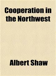 Coöperation in the Northwest,115252173X,9781152521735