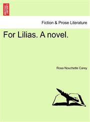 For Lilias. A novel.,1241223629,9781241223625
