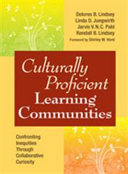 Culturally Proficient Learning Communities: Confronting Inequities Through Collaborative Curiosity,1412972272,9781412972277