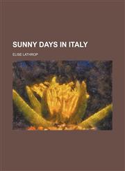 Sunny Days in Italy,1150487496,9781150487491