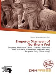 Emperor Xianwen of Northern Wei,6200876762,9786200876768