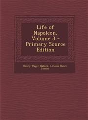Life of Napoleon, Volume 3 - Primary Source Edition,1294554425,9781294554424