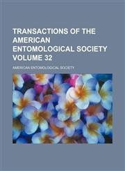 Transactions of the American Entomological Society Volume 32,1153184508,9781153184502