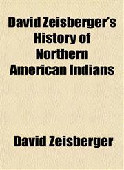 David Zeisberger's History of Northern American Indians,1151452513,9781151452511