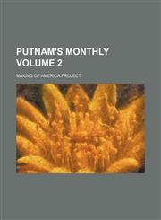 Putnam's monthly Volume 2,1130450023,9781130450026
