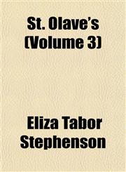 St. Olave's (Volume 3),1155040945,9781155040943