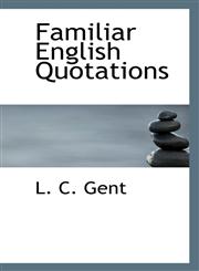 Familiar English Quotations,1115703439,9781115703437