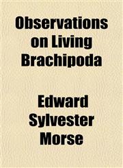 Observations on Living Brachipoda,115306507X,9781153065078