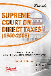 Supreme Court on Direct Taxes (1950-2008) With Case Review (Also Digesting Full Bench Decision) 2 Vols. 3rd Edition,8177371525,9788177371529