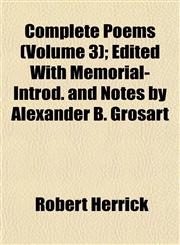 Complete Poems (Volume 3); Edited With Memorial-Introd. and Notes by Alexander B. Grosart,1151994138,9781151994134