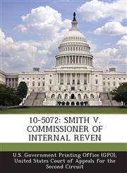10-5072 Smith V. Commissioner of Internal Reven,1295250810,9781295250813