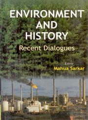 Environment and History Recent Dialogues,8178356015,9788178356013