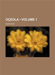 Oçeola (Volume 1),1153887592,9781153887595