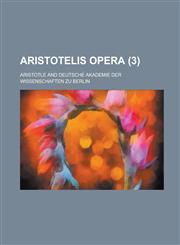 Aristotelis Opera (3),1153557606,9781153557603