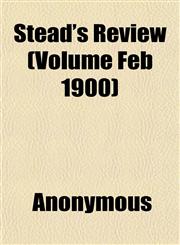 Stead's Review (Volume Feb 1900),1151825239,9781151825230