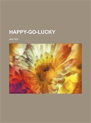Happy-go-lucky,115066522X,9781150665226