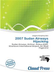 2007 Sudan Airways Hijacking,6138366549,9786138366546