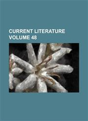 Current literature Volume 48,1231307226,9781231307229