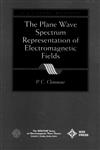 The Plane Wave Spectrum Representation of Electromagnetic Fields: (Reissue 1996 with Additions) (IEEE Press Series on Electromagnetic Wave Theory),0780334116,9780780334113