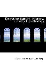 Essays on Natural History, Chiefly Ornithology,1113708875,9781113708878