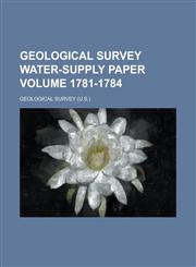 Geological Survey Water-Supply Paper Volume 1781-1784,123405440X,9781234054403