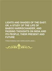 Lights and Shades of the East,1234113317,9781234113315