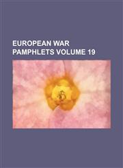 European war pamphlets Volume 19,1130223361,9781130223361