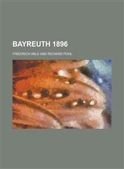 Bayreuth 1896,1153467607,9781153467605