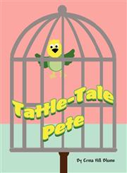Tattle-Tale Pete,1627090975,9781627090971